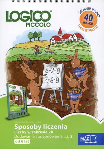 Logico Piccolo od 6 lat Sposoby liczenia Liczby w zakresie 20 Dodawanie i odejmowanie Cześć 2