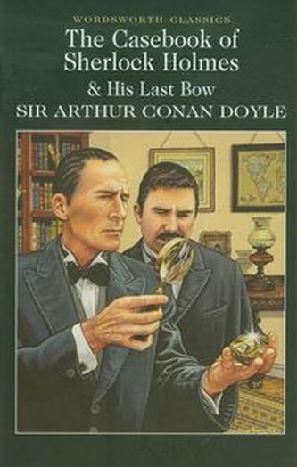The Casebook of Sherlock Holmes & His Last Bow
