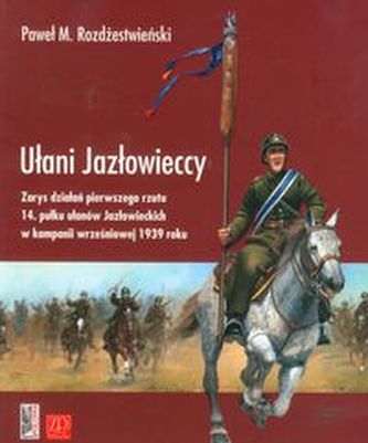Ułani Jazłowieccy Ułani Jazłowieccy
