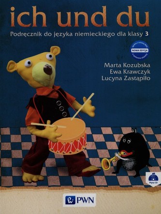 Ich und du. Klasa 3, Szkoła podst. Język niemiecki. Podręcznik