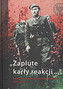 ZAPLUTE KARŁY REAKCJI POLSKIE PODZIEMIE NIEPODLEGŁOŚCIOWE 1944-1956 OP. IPN