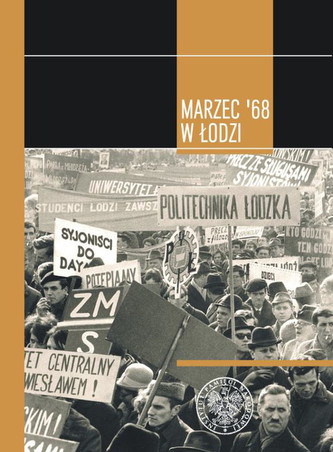 MARZEC 68 W ŁÓDZI OP. IPN 9788393185023