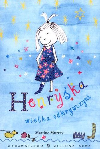 Henryśka wielka odkrywczyni