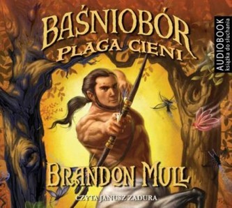 Baśniobór. Plaga cieni. Audiobook