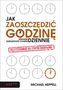 Jak zaoszczędzić godzinę dziennie