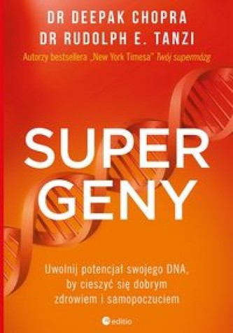 Supergeny. Uwolnij potencjał swojego DNA