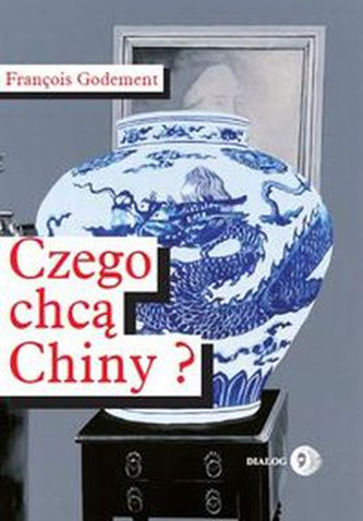 Czego chcą Chiny