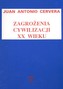 Zagrożenia cywilizacji XX wieku