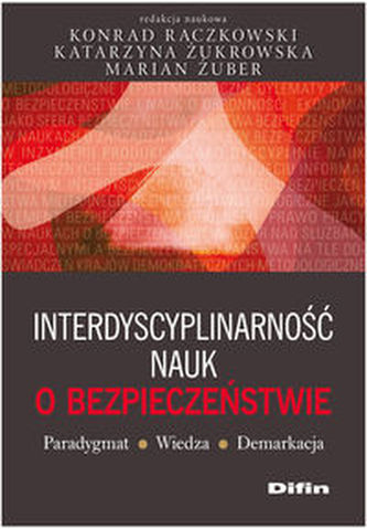 Interdyscyplinarność nauk o bezpieczeństwie