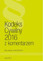 Kodeks cywilny 2016 z komentarzem St.pr. 08.09.2016