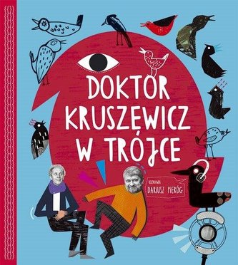 Doktor Kruszewicz w Trójce