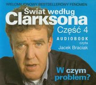 Świat według Clarksona 4 W czym problem