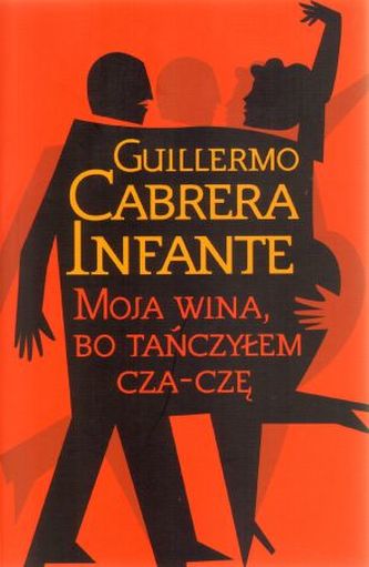 Moja wina, bo tańczyłem cza-czę