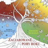 Zaczarowane pory roku. Kolorowanka dla dorosłych