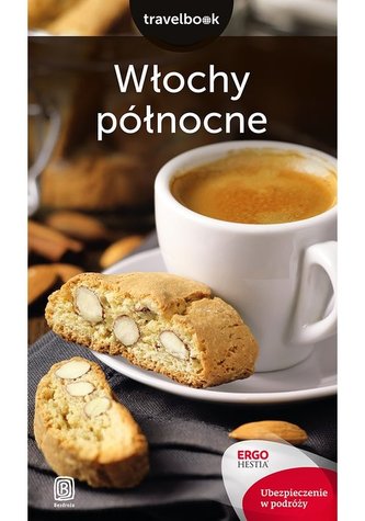 Włochy północne. Travelbook
