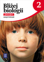 Blizej biologii. Klasa 2. Gimnazjum. Zeszyt ćwiczeń