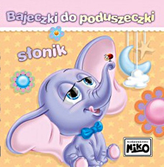 Bajeczki do poduszeczki. Słonik