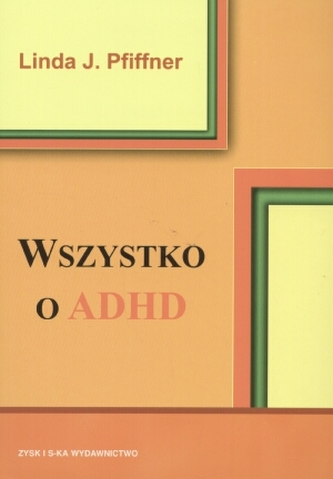 Wszystko o ADHD