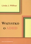 Wszystko o ADHD