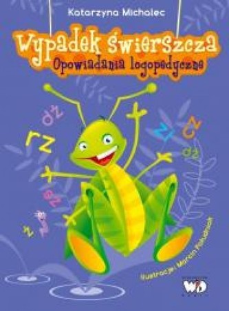 Wypadek świerszcza. Opowiadania logopedyczne