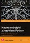 NAUKA ROBOTYKI Z JĘZYKIEM PYTHON