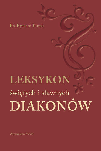 Leksykon świętych i sławnych Diakonów