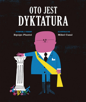 Oto jest dyktatura