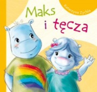 Maks i tęcza Maks i tęcza