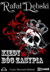 Kiedy Bóg zasypia