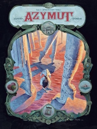 Azymut. Tom 3. Antropotamy Nihilu