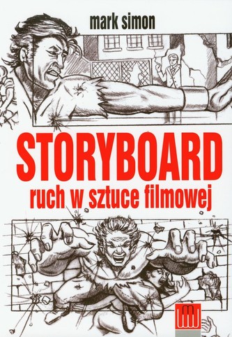 Storyboard ruch w sztuce filmowej Storyboard ruch w sztuce filmowej