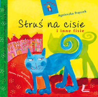 Struś na cisie i inne fisie Struś na cisie i inne fisie
