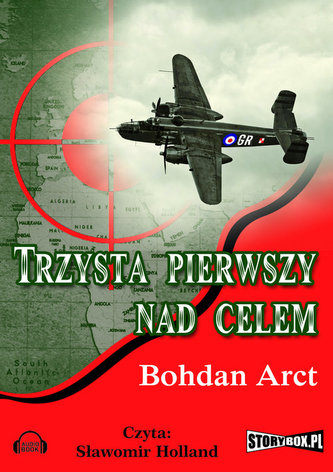 Trzysta pierwszy nad celem