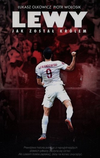 Lewy. Jak został królem