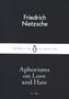 Aphorisms on Love and Hate (Little Black Classics)