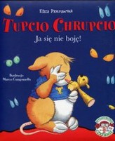 Tupcio Chrupcio Ja się nie boję