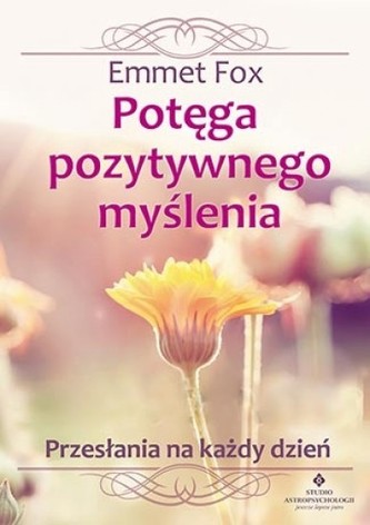 Potęga pozytywnego myślenia