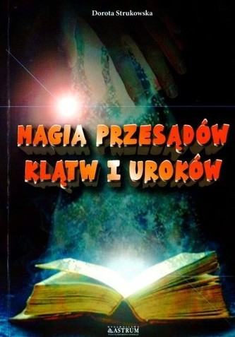 Magia przesądów, klątw i uroków