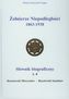 Żołnierze Niepodległości 1863-1938 Słownik biograficzny Tom 4