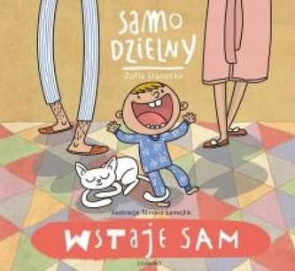 Samo dzielny. Wstaje sam