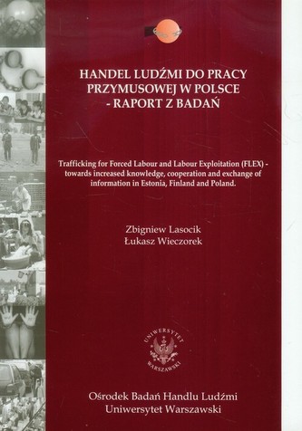 Handel ludźmi do pracy przymusowej w Polsce Raport z badań
