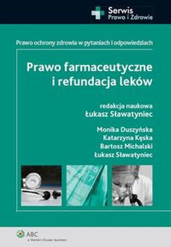 Prawo farmaceutyczne i refundacja leków