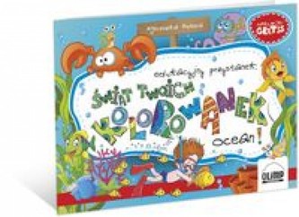 Edukacyjny przystane. Świat twoich kolorowanek. Ocean! Edukacyjny przystane. Świat twoich kolorowanek. Ocean!