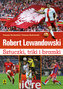 Robert Lewandowski. Sztuczki, triki i bramki