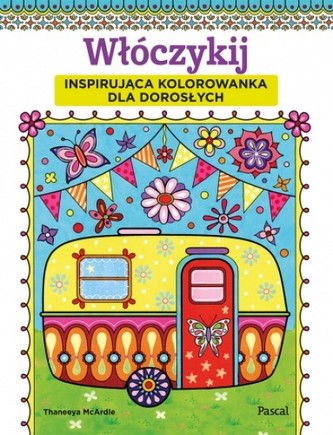 Włóczykij. Inspirująca kolorowanka dla dorosłych