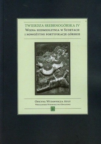 Twierdza Srebrnogórska IV