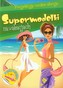 Supermodelki na wakacjach Projektuję modne stroje
