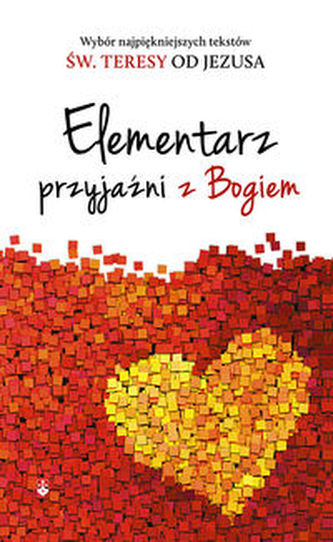 Elementarz przyjaźni z Bogiem