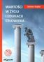 Wartości w życiu i edukacji człowieka