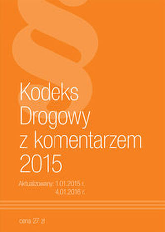 Kodeks drogowy z komentarzem 2015